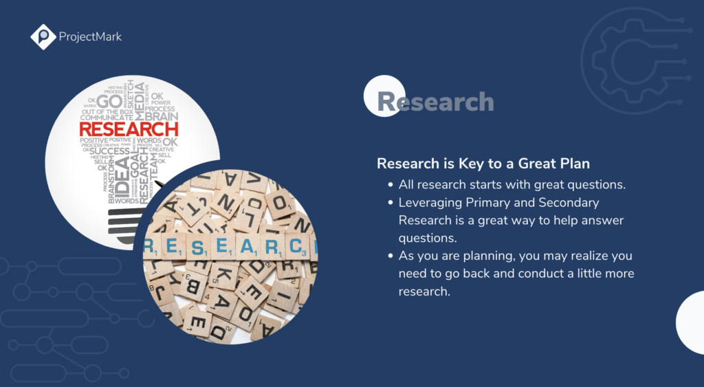 Research is key to a great plan.